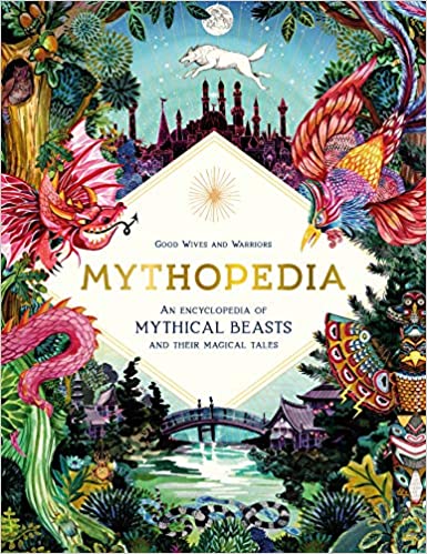 Good Wives and Warriors. Mythopedia: An Encyclopedia of Mythical Beasts and Their Magical Tales