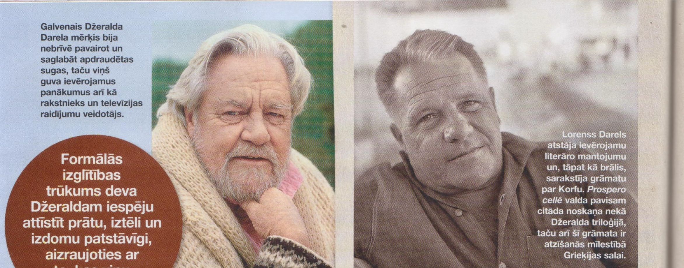 Darelu ģimenes smiekli un asaras