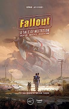 Ervans Lafleriels. Fallout. Leģendārās sāgas radīšanas hronikas